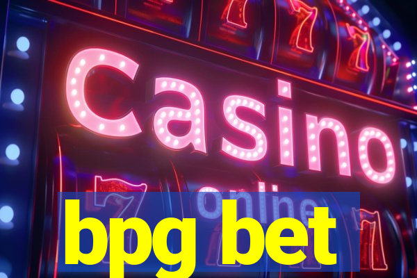 bpg bet